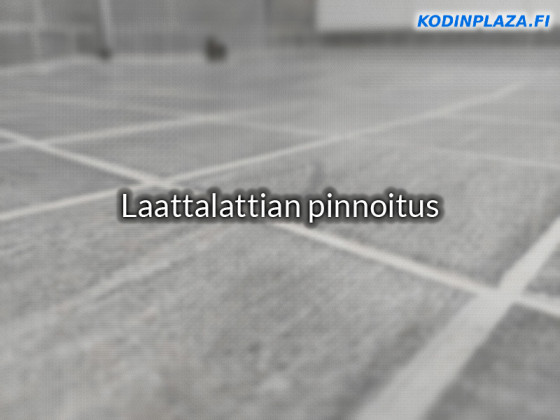 Lattialaattojen pinnoitus